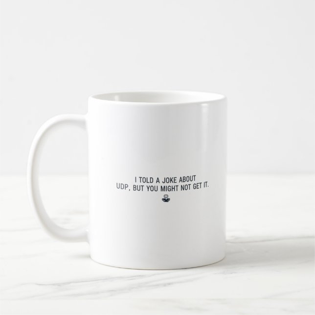 Caneca De Café Funny Developer Mug - UDP Joke for Programmers (Esquerda)