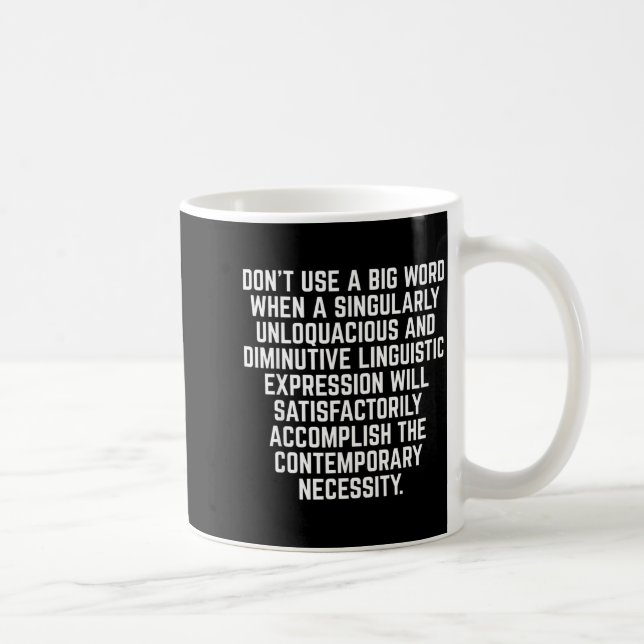 Caneca De Café Funny Don't Use A Big Word Writer &amp; Translator (Direita)