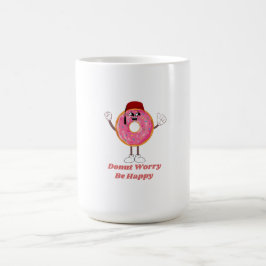 Caneca De Café Funny Donut T-Shirt – Donut Worry Be Happy Gift