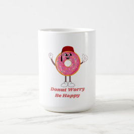 Caneca De Café Funny Donut T-Shirt – Donut Worry Be Happy Gift