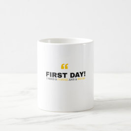 Caneca De Café Funny First Day of School Mug – “I Need a Coffee"