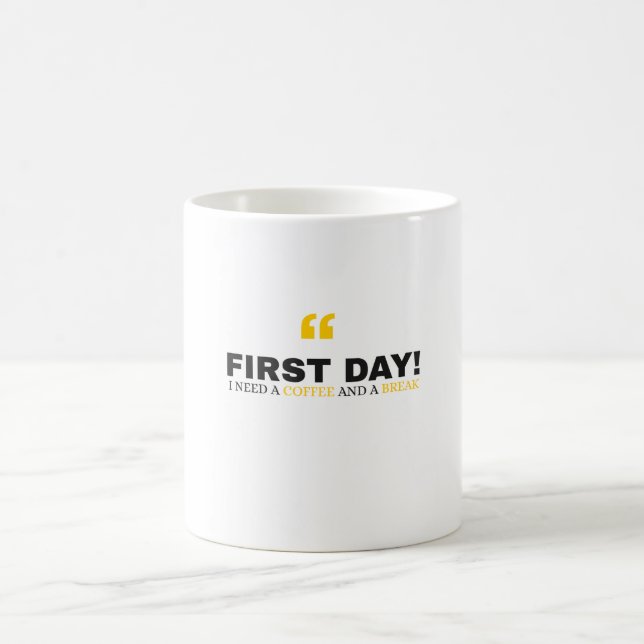 Caneca De Café Funny First Day of School Mug – “I Need a Coffee" (Centro)