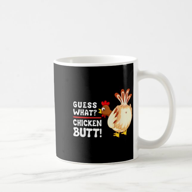 Caneca De Café Funny Guess What_ Chicken Butt! Graphic Design  (Direita)