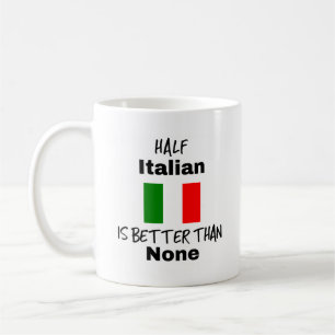 Caneca De Café Funny Half Italiana Gift Mug