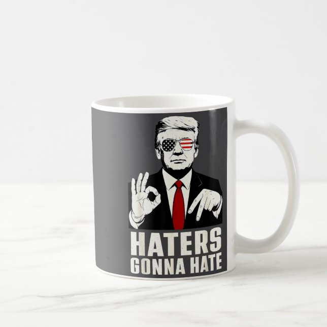 Caneca De Café Funny Haters Gonna Hate 6 7 President 67 Trump Six (Direita)