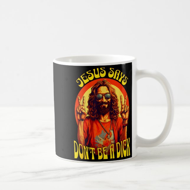 Caneca De Café Funny Hipe Jesus Don't Be A  (Direita)