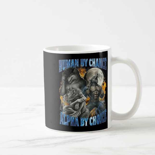 Caneca De Café Funny Human By Chance Alpha By Choice Wolf Matchin (Direita)