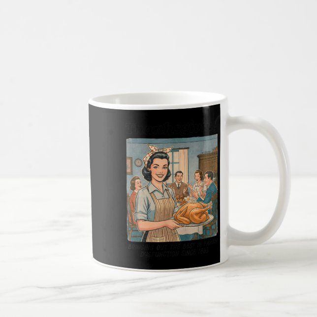 Caneca De Café Funny Humor Retro Thanksgiving Family Dysfunction  (Direita)