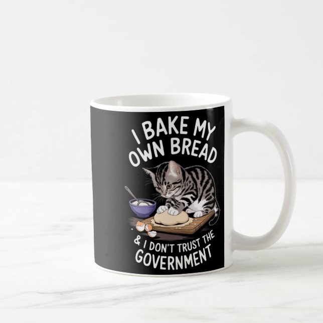 Caneca De Café Funny I Bake My Own Bread And Dont Trust The Gove  (Direita)