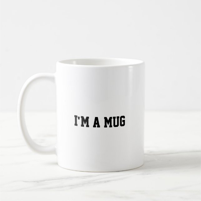 Caneca De Café Funny I'm a mug, Mug (Esquerda)