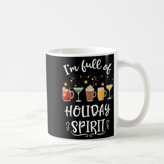 Caneca De Café Funny I'm Full Of Holiday Srit Christmas Drinking  (Direita)