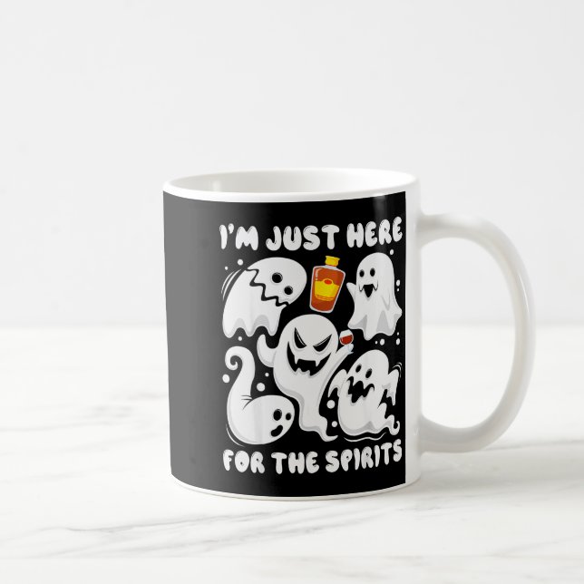 Caneca De Café Funny I'm Just Here For The Srits Ghosts Halloween (Direita)
