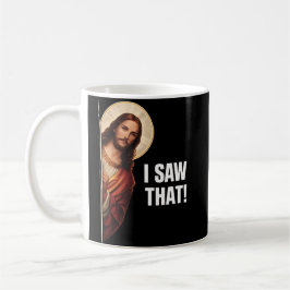 Caneca De Café Funny Jesus "I Saw That" Christian meme design