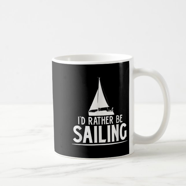 Caneca De Café Funny Love Sailing Quote Gift, I'd Rather Be Saili (Direita)