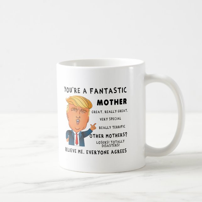 Caneca De Café Funny Mothers Day Mug - Donald Trump Saying (Direita)