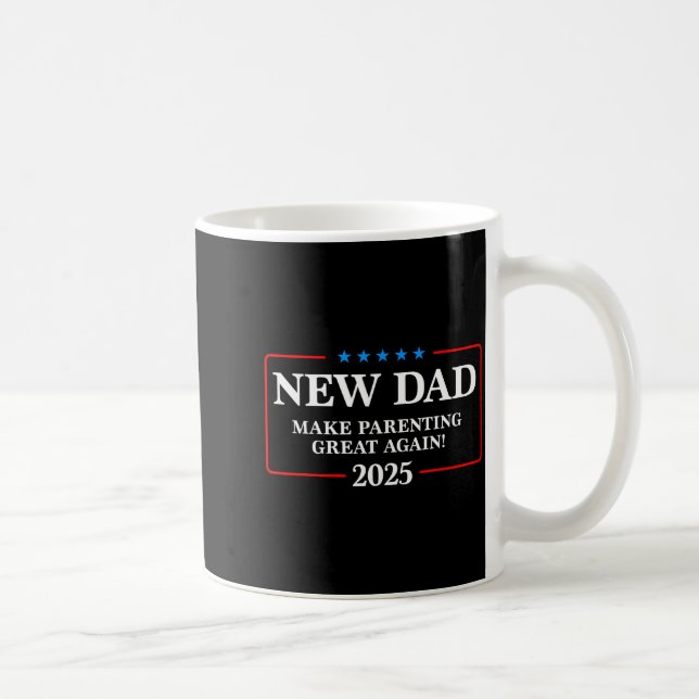 Caneca De Café Funny New Dad Est 2025 Make Parenting Great Again  (Direita)
