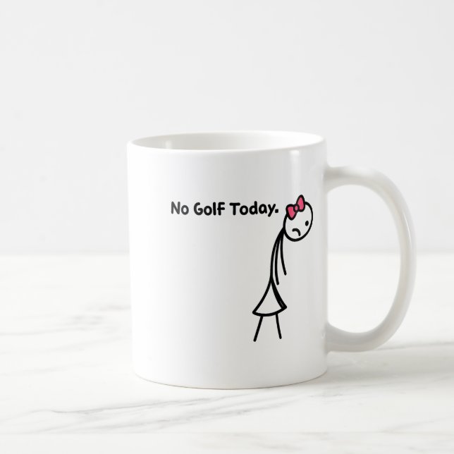 Caneca De Café Funny No Golf Today Golf Srt For Golf Lovers Girls (Direita)