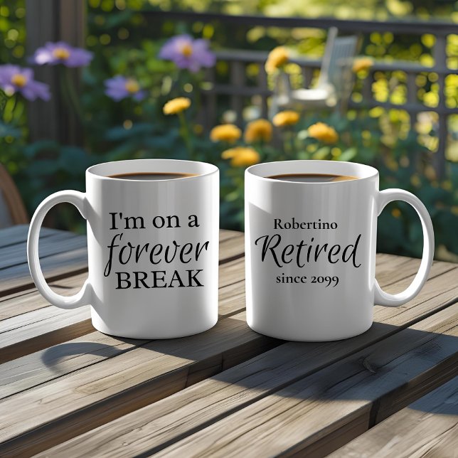 Caneca De Café Funny On A Forever Break Retirement Gift (Criador carregado)