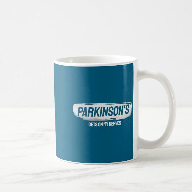 Caneca De Café Funny Parkinsons Gets On My Nerves Awareness  (Direita)