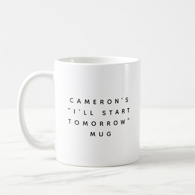Caneca De Café Funny Personalized Procrastination Quote (Esquerda)