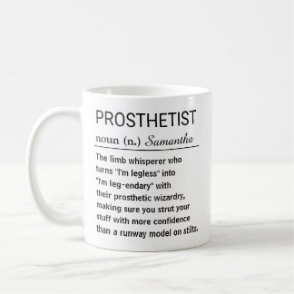 Caneca De Café Funny Personalized Prosthetist Definition