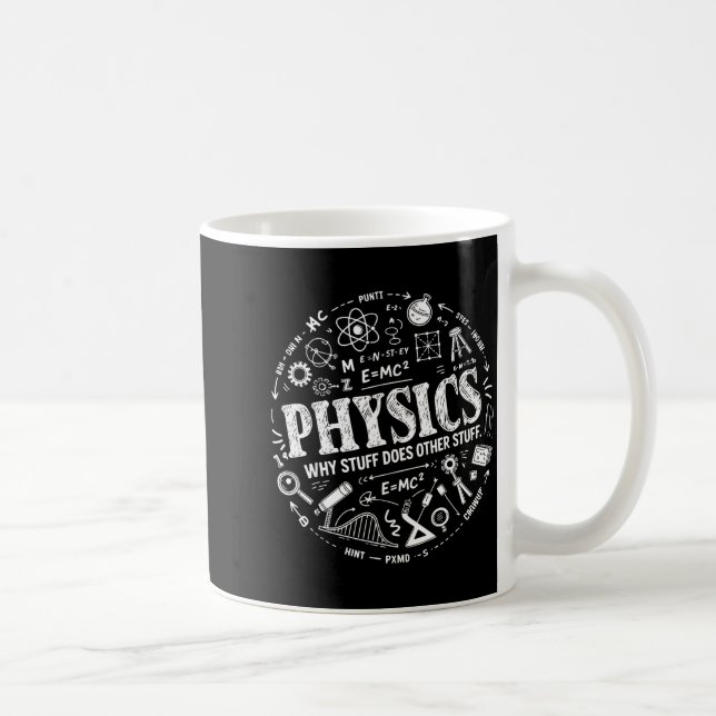 Caneca De Café Funny Physics Quote For Science Lovers And Stem St (Direita)