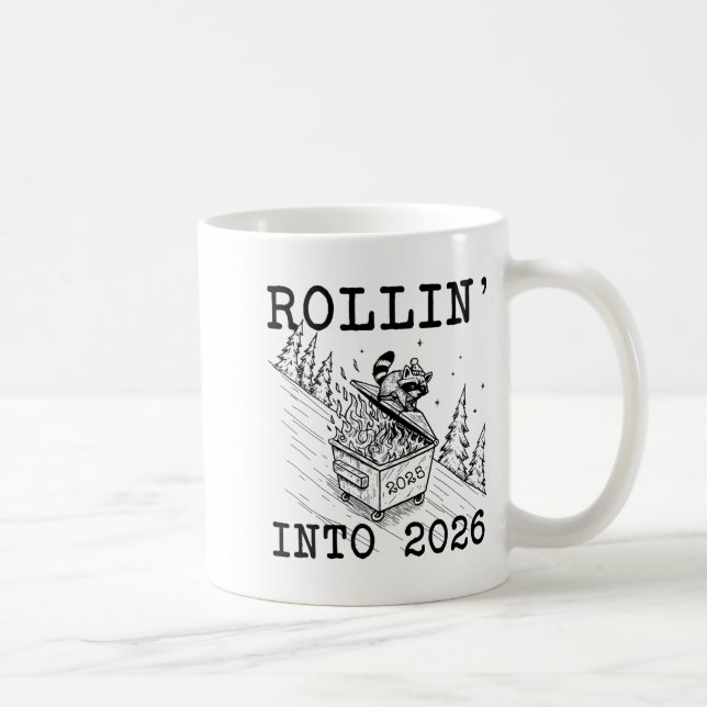 Caneca De Café Funny Raccoon 2026 Snarky New Year, Rollin' 2025 I (Direita)