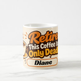 Caneca De Café Funny Retirement Coffee Quote