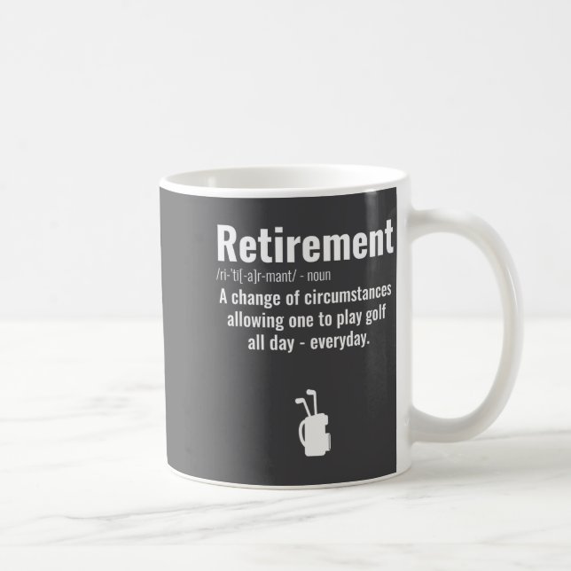 Caneca De Café Funny Retirement Golf Quote Retired Golfers Golfin (Direita)