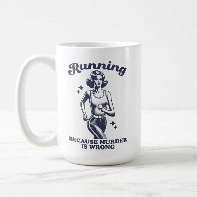 Caneca De Café Funny Running Because Murder Is Wrong Retro 15oz (Esquerda)