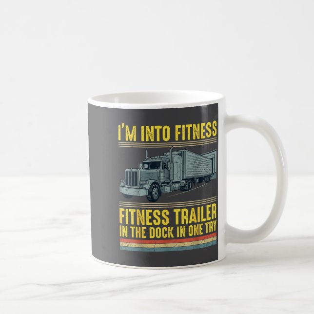 Caneca De Café Funny Trucker Quote I'm Into Fitness Trailer Docki (Direita)