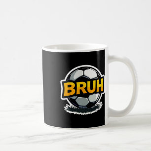 Caneca De Café Futebol Bruh Engraçado Slang Adolescentes Meninos