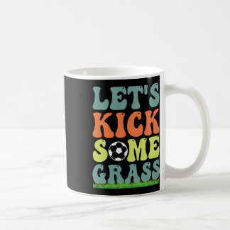 Caneca De Café Futebol Divertido Vamos Chutar Algum Gr Para Mãe F
