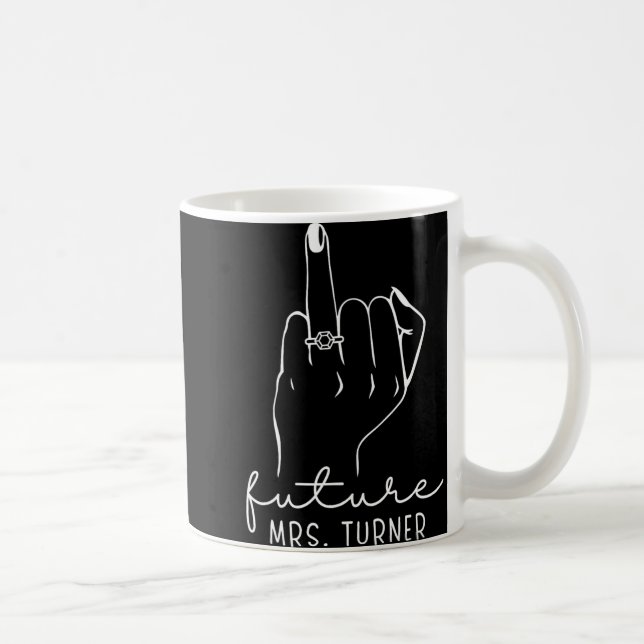 Caneca De Café Future Mrs. Turner New Bridal To Be Fiance Bachelo (Direita)