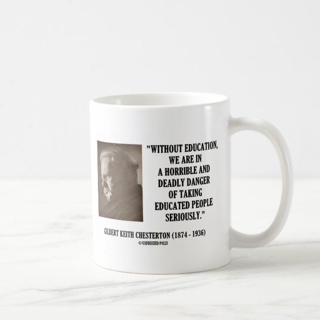 Caneca De Café G.K. Perigo mortal da educação de Chesterton (Direita)