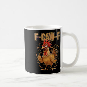 Caneca De Café Galo Bravo F Caw F Atitude de Frango Engraçado
