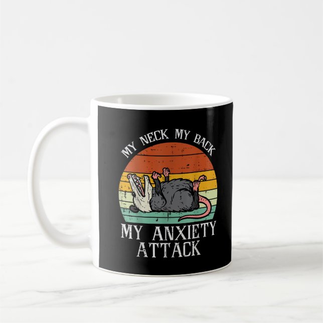 Caneca De Café Gambá Meu Pescoço De Volta Ataque de Ansiedade Pos (Esquerda)