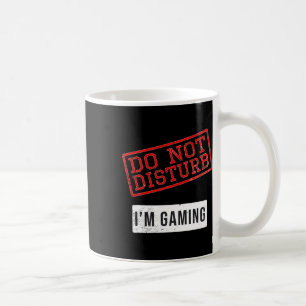 Caneca De Café Gamer Gift Engraçado - Não me perturbe Estou jogan