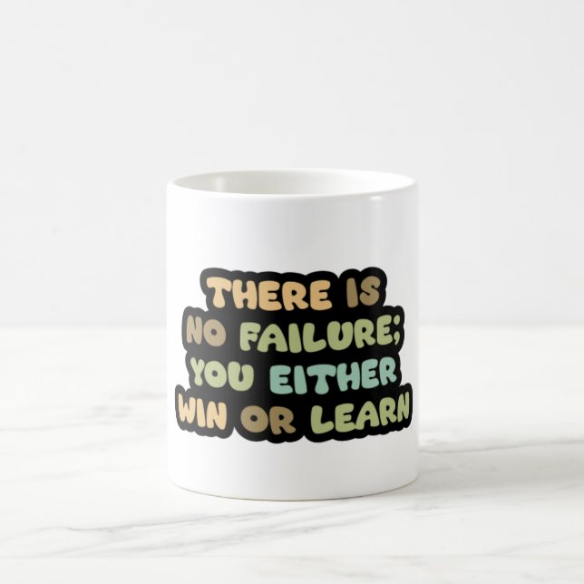Caneca De Café Ganhe ou aprenda. Sem falhas Mindset Motivacional  (Centro)