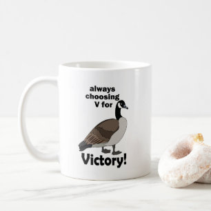 Caneca De Café Ganso do Canadá Sempre Escolhendo V Para Vitória