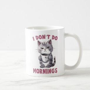 Caneca De Café Gato Irritado - Eu não faço manhãs