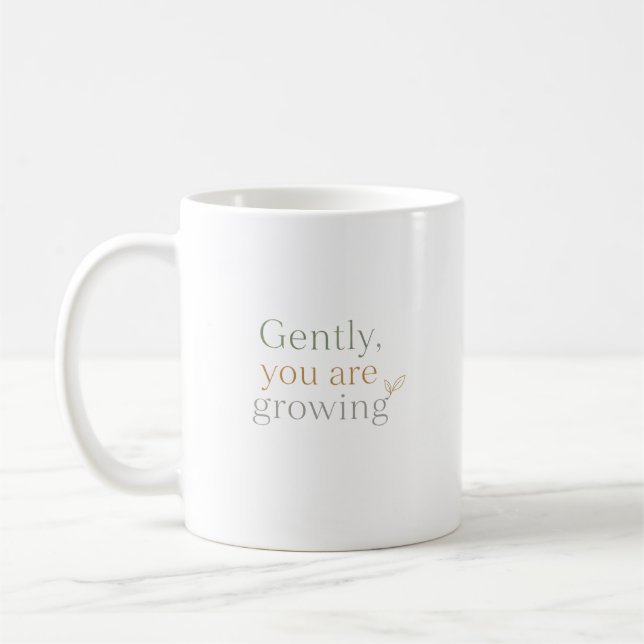 Caneca De Café Gently, You Are Growing (Esquerda)