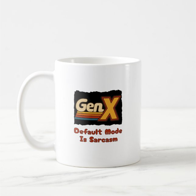 Caneca De Café Geração X - Modo Padrão é Sarcasmo (Esquerda)