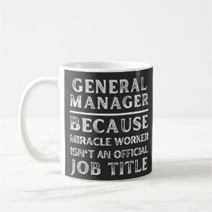 Caneca De Café Gerente Geral Porque Fazedor de Milagres Não É Um