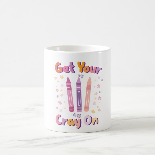 Caneca De Café Get Your Cray On - Fun Mug for Artists, Teachers,  (Centro)