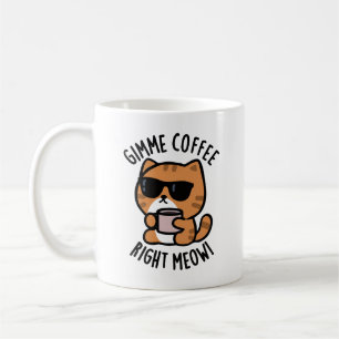 Caneca De Café Gimme Café Direita Meia Gata Engraçada