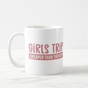 Caneca De Café Girls Trip Cheaper than therapy Girls Vacation