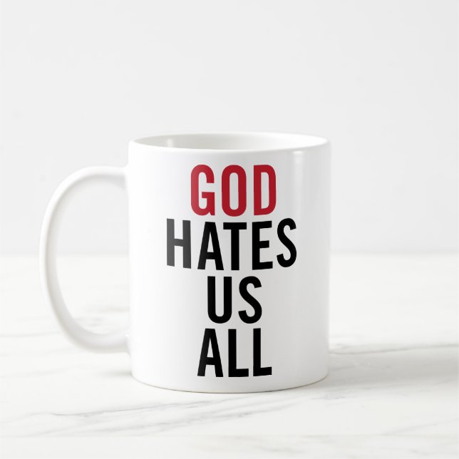 Caneca De Café "God Hates Us All". Californication Hank Moody (Esquerda)