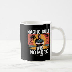 Caneca De Café Golfo Nacho Não É Mais Divertido Férias Trump 2025