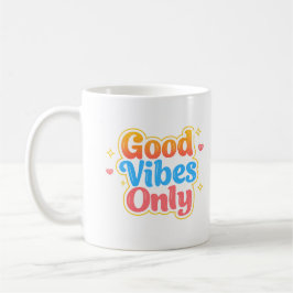 Caneca De Café Good Vibes Only Positive Quote Mug